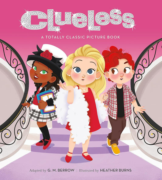 Clueless: A Totally Classic Picture Book Hardcover